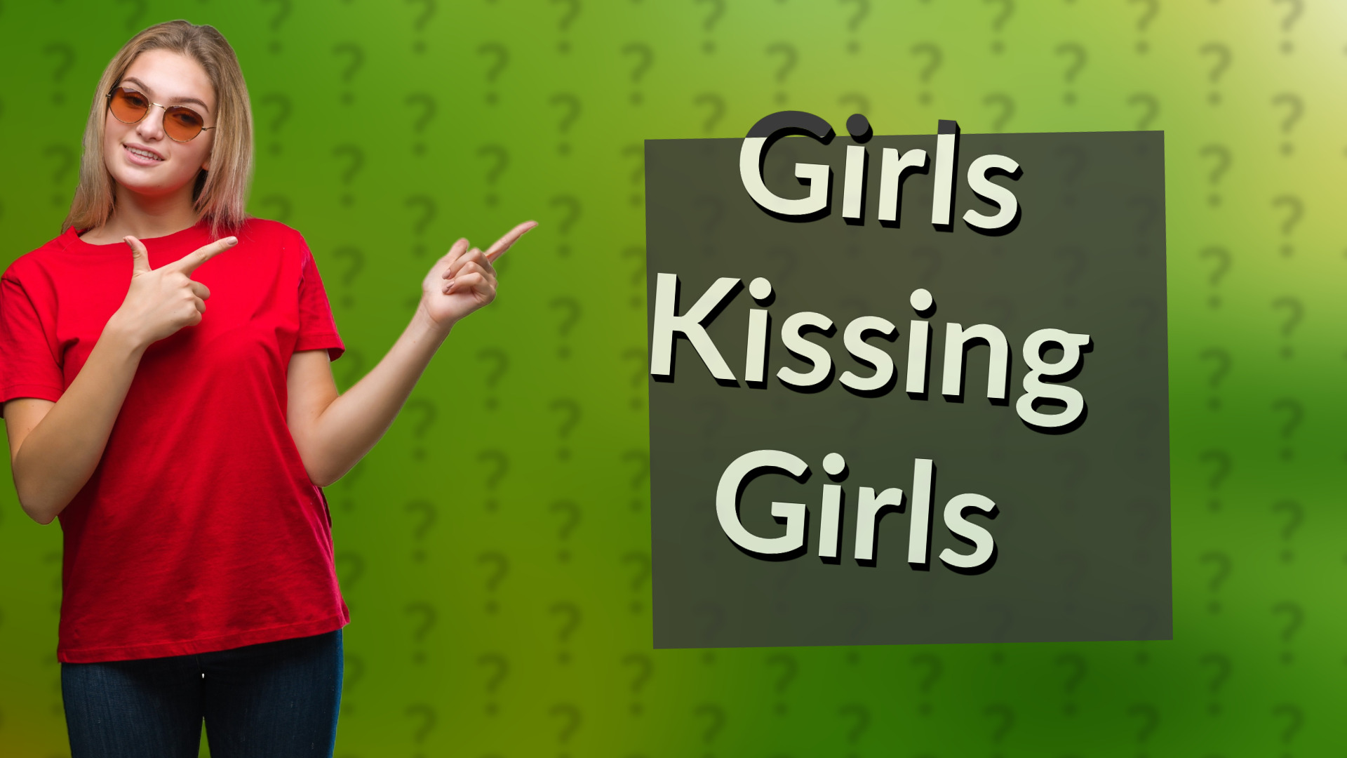 Girls Kissing Girls