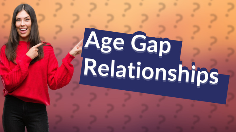 Age Gap Relationships