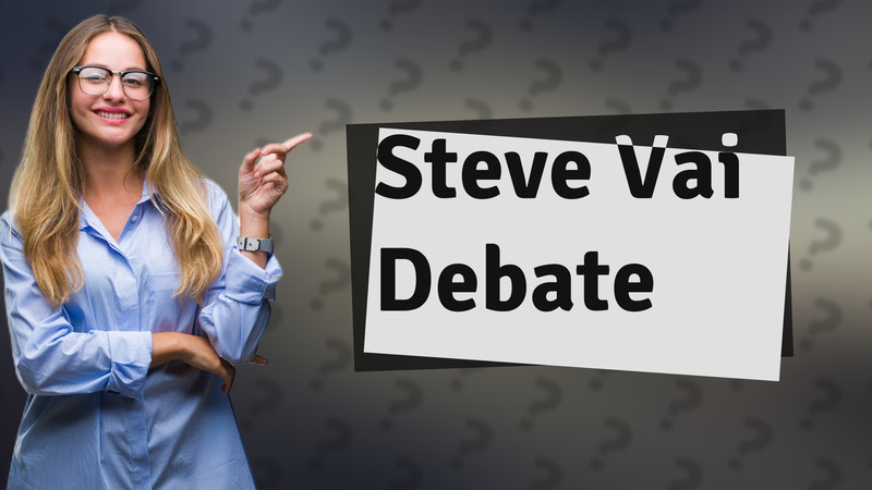Steve Vai Debate