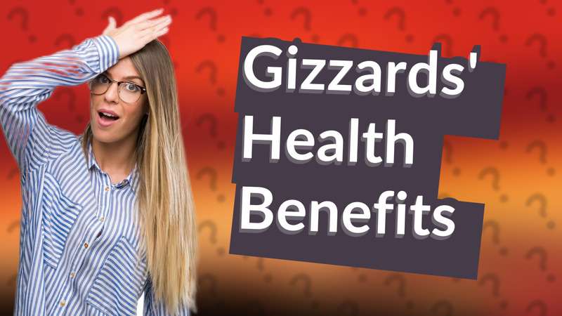 Gizzards' Health Benefits