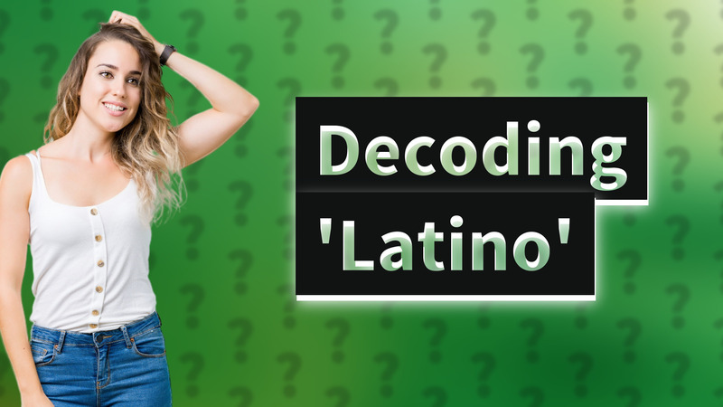 Decoding 'Latino'