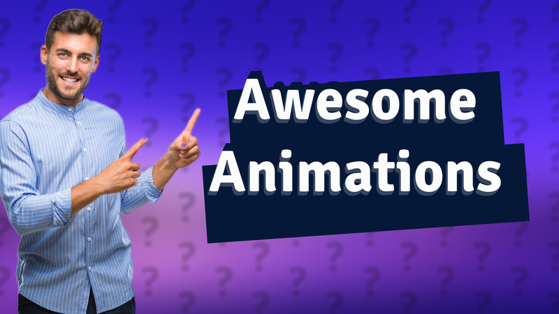 Awesome Animations
