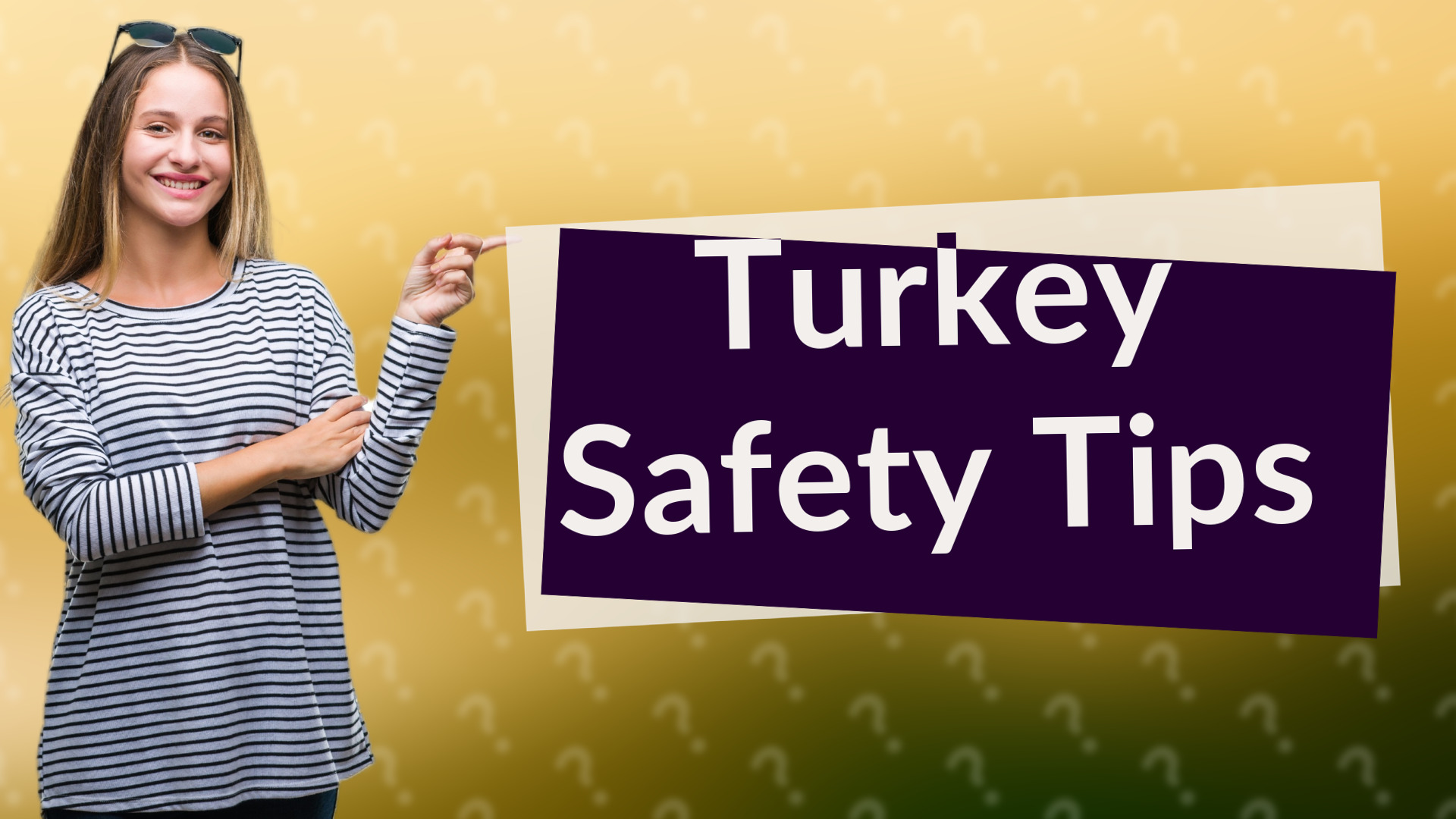 Turkey Safety Tips