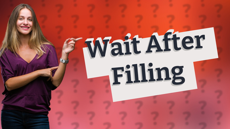 Wait After Filling