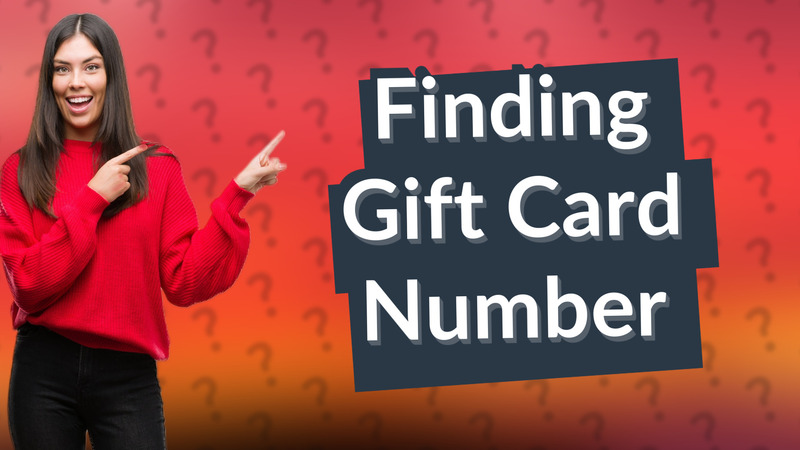 Finding Gift Card Number