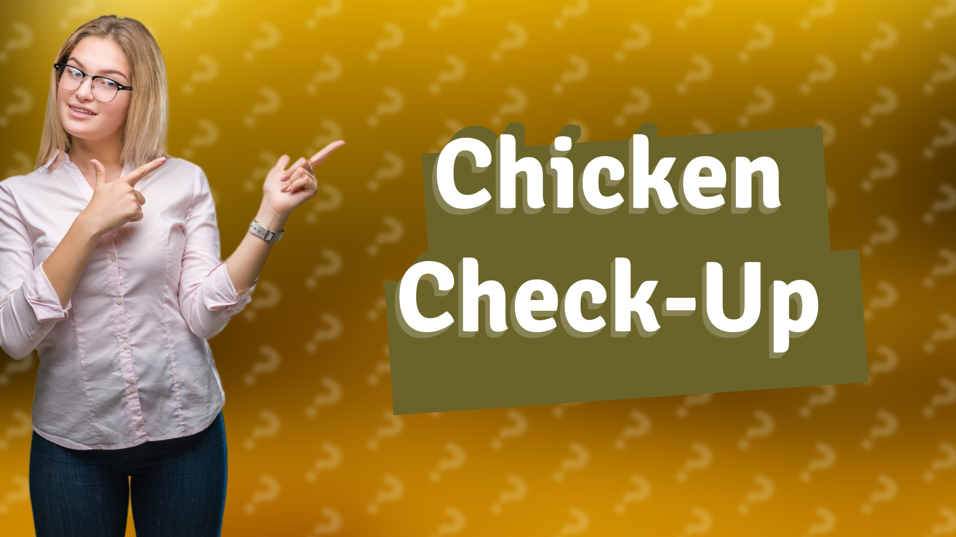 Chicken Check-Up