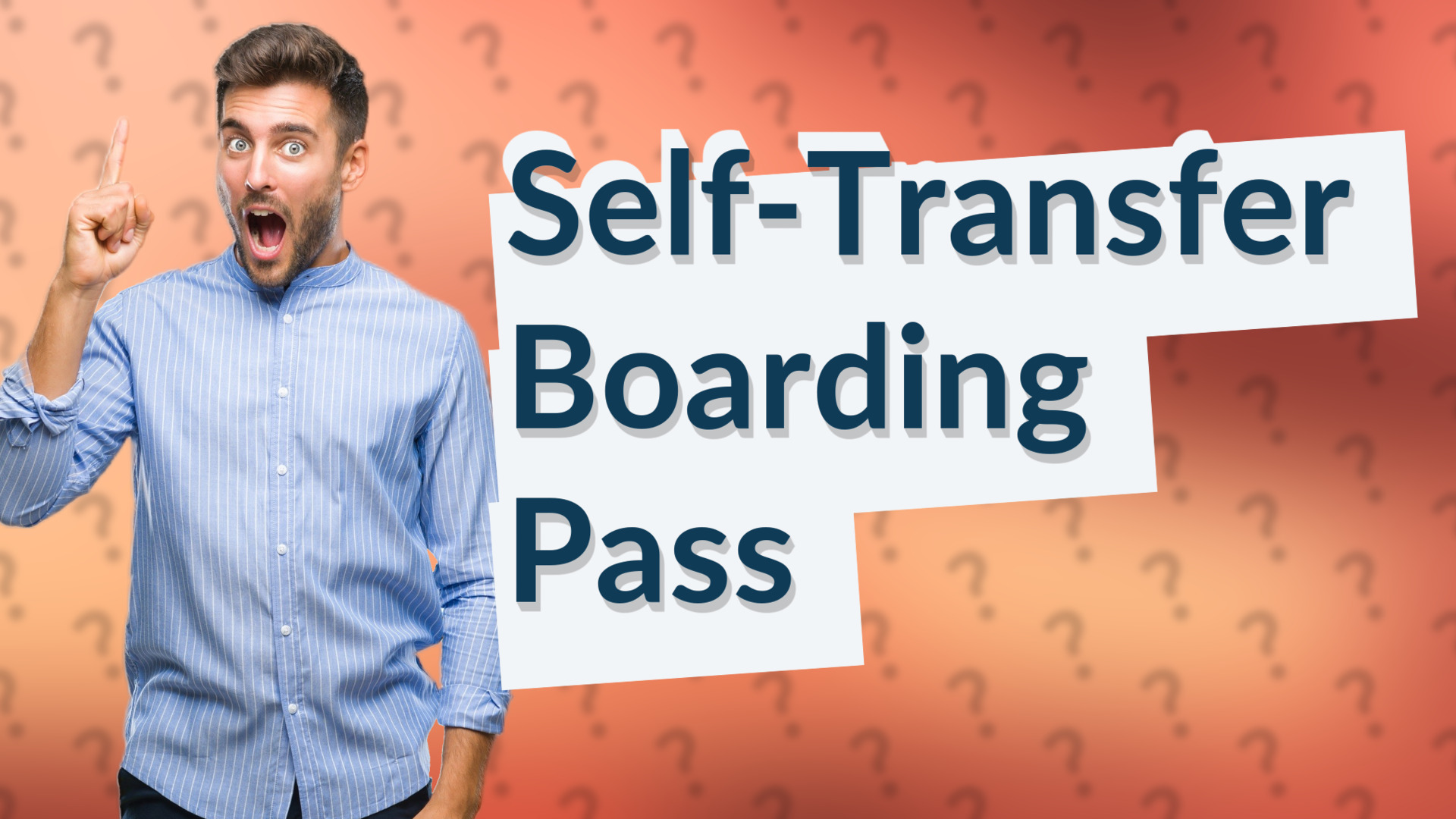 Self-Transfer Boarding Pass