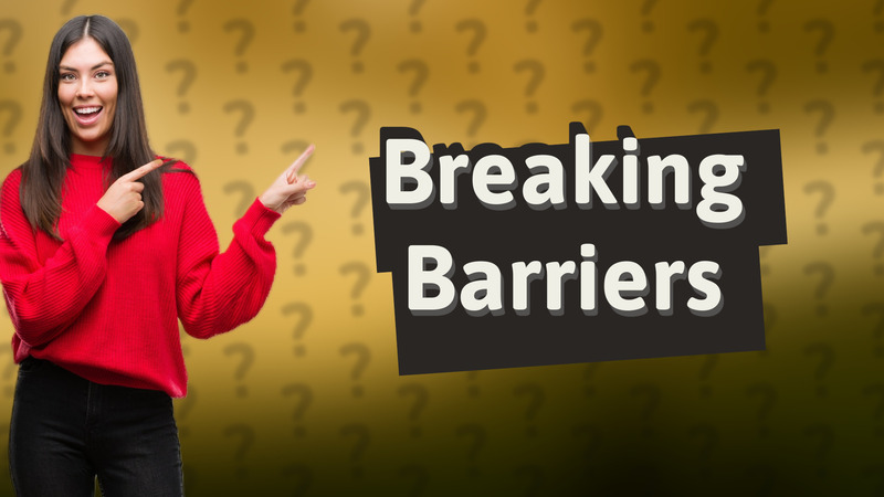 Breaking Barriers