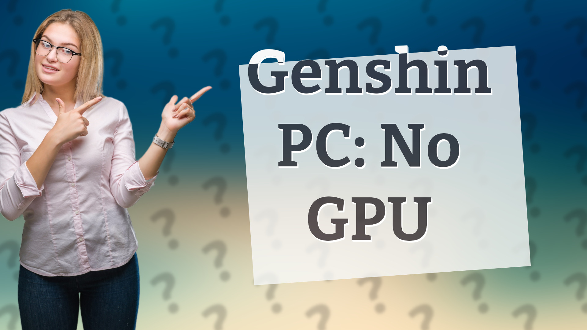 Genshin PC: No GPU