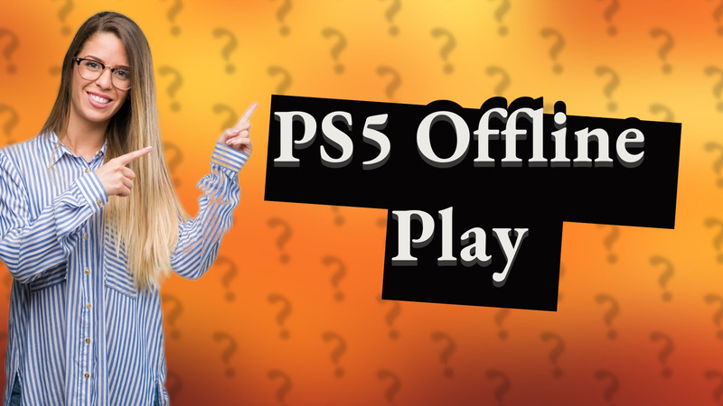 PS5 Offline Play