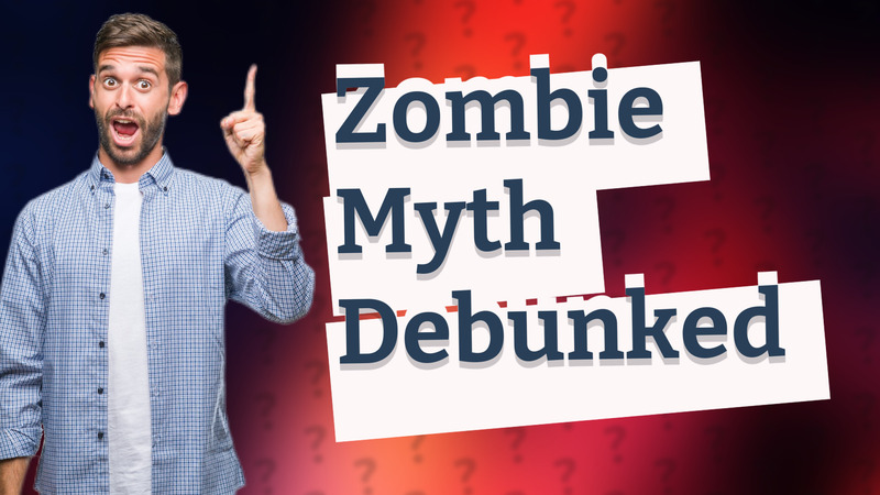 Zombie Myth Debunked