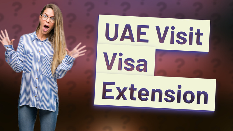 UAE Visit Visa Extension