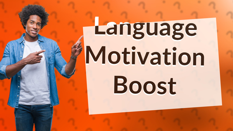 Language Motivation Boost