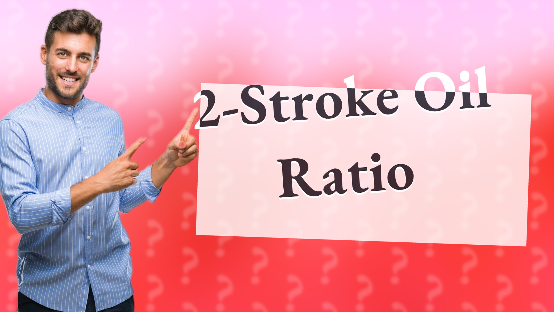 2-Stroke Oil Ratio