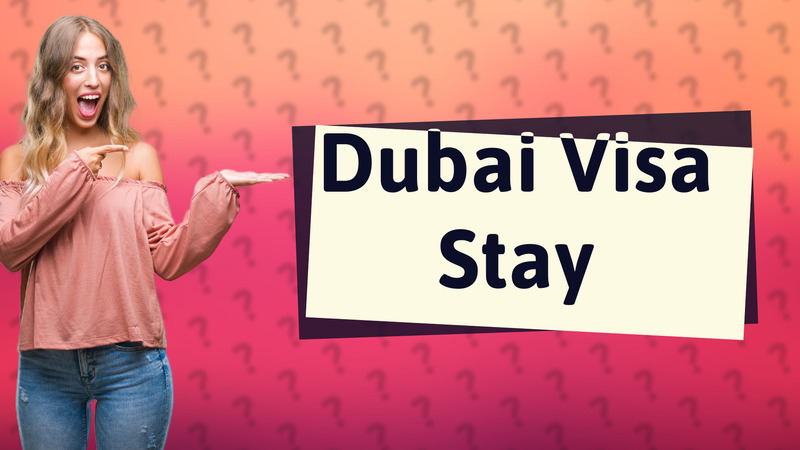 Dubai Visa Stay