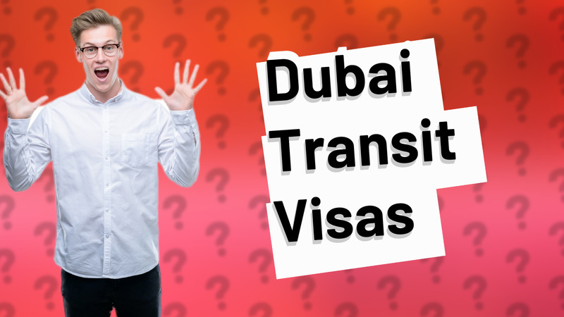 Dubai Transit Visas