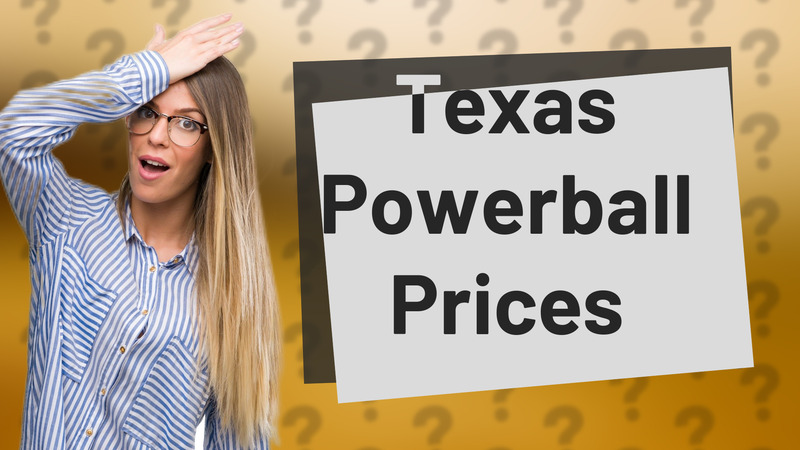 Texas Powerball Prices