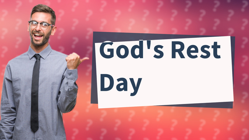 God's Rest Day