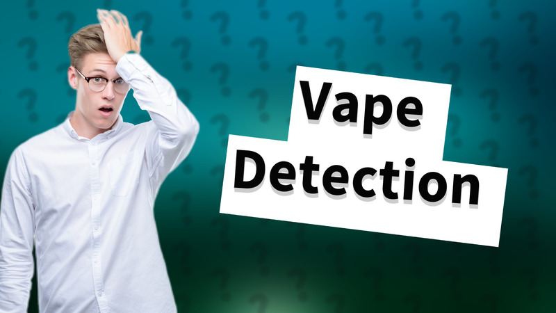 Vape Detection