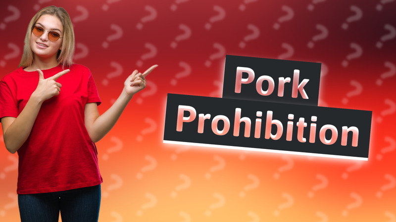 Pork Prohibition