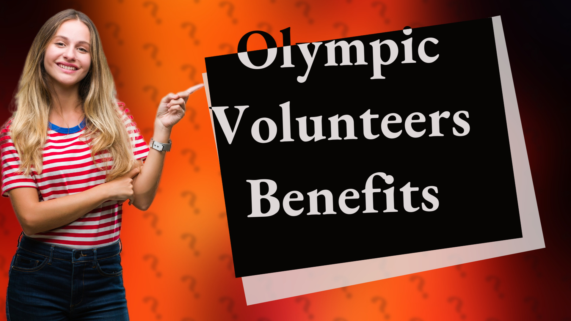 Olympic Volunteers Benefits