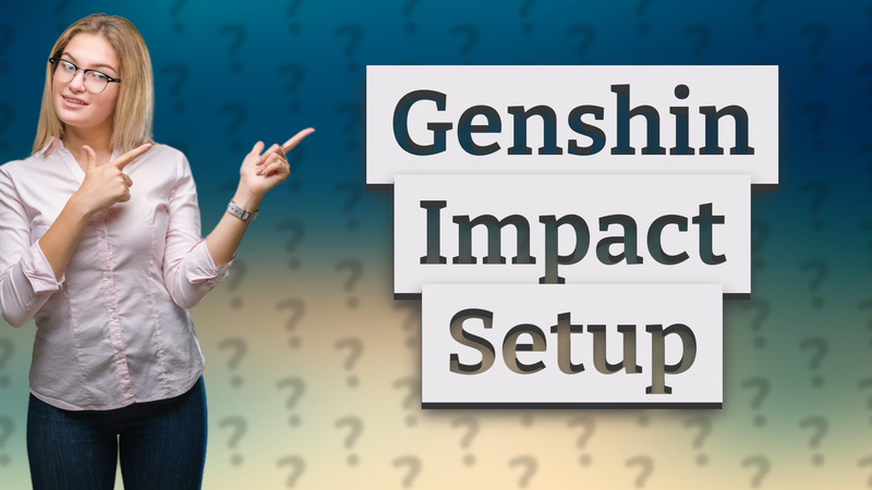 Genshin Impact Setup
