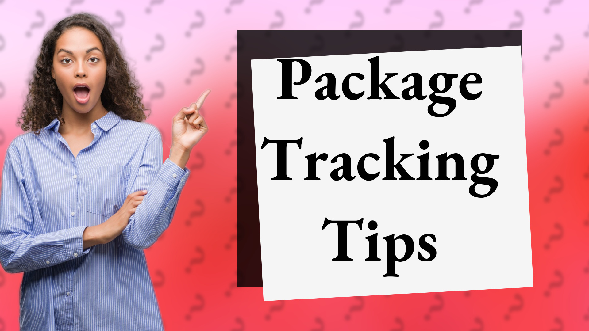 Package Tracking Tips