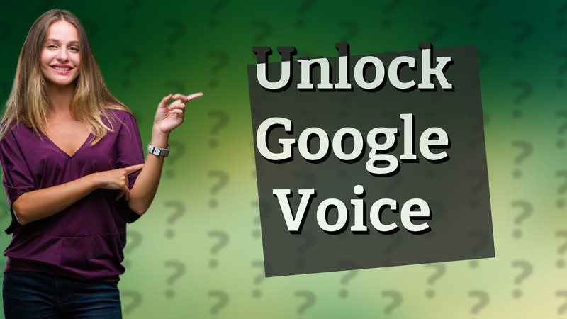 Unlock Google Voice