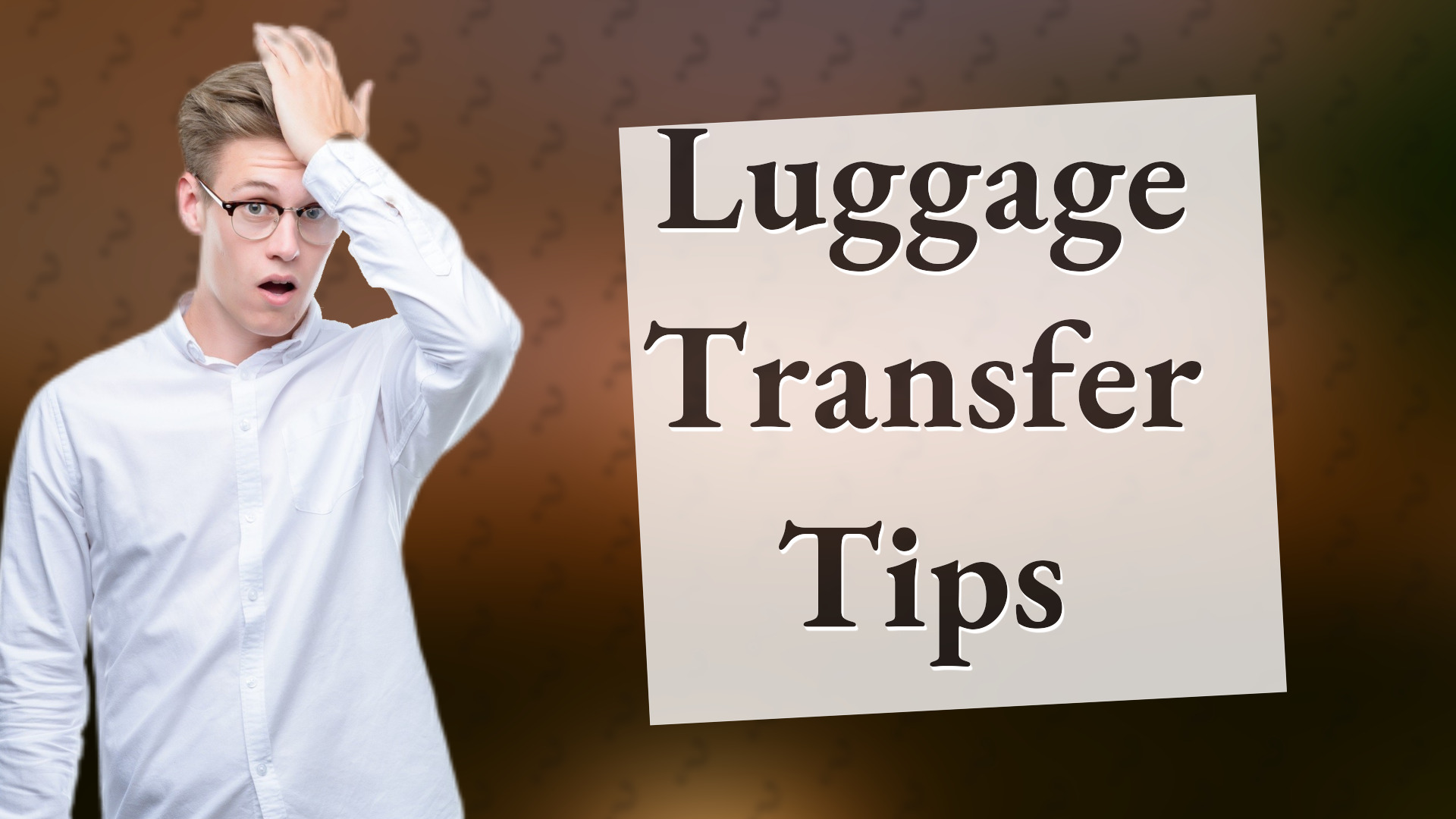 Luggage Transfer Tips