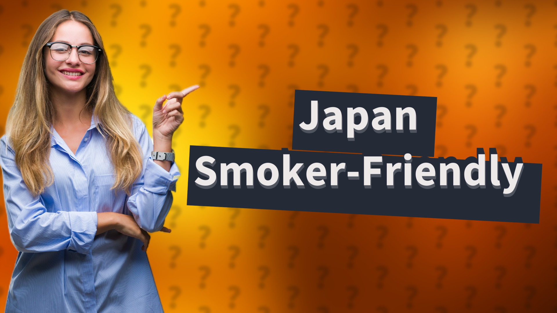 Japan Smoker-Friendly