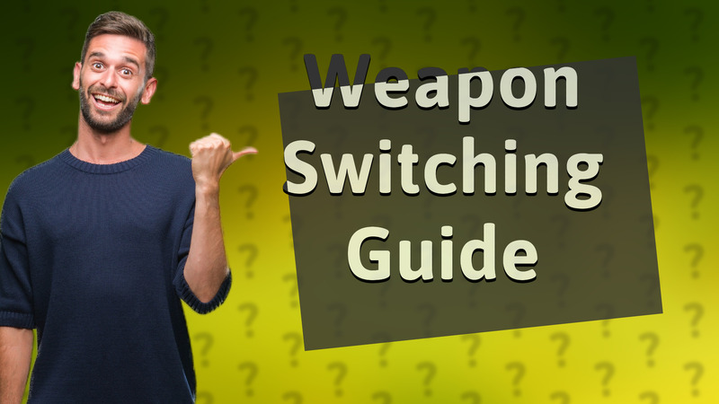 Weapon Switching Guide