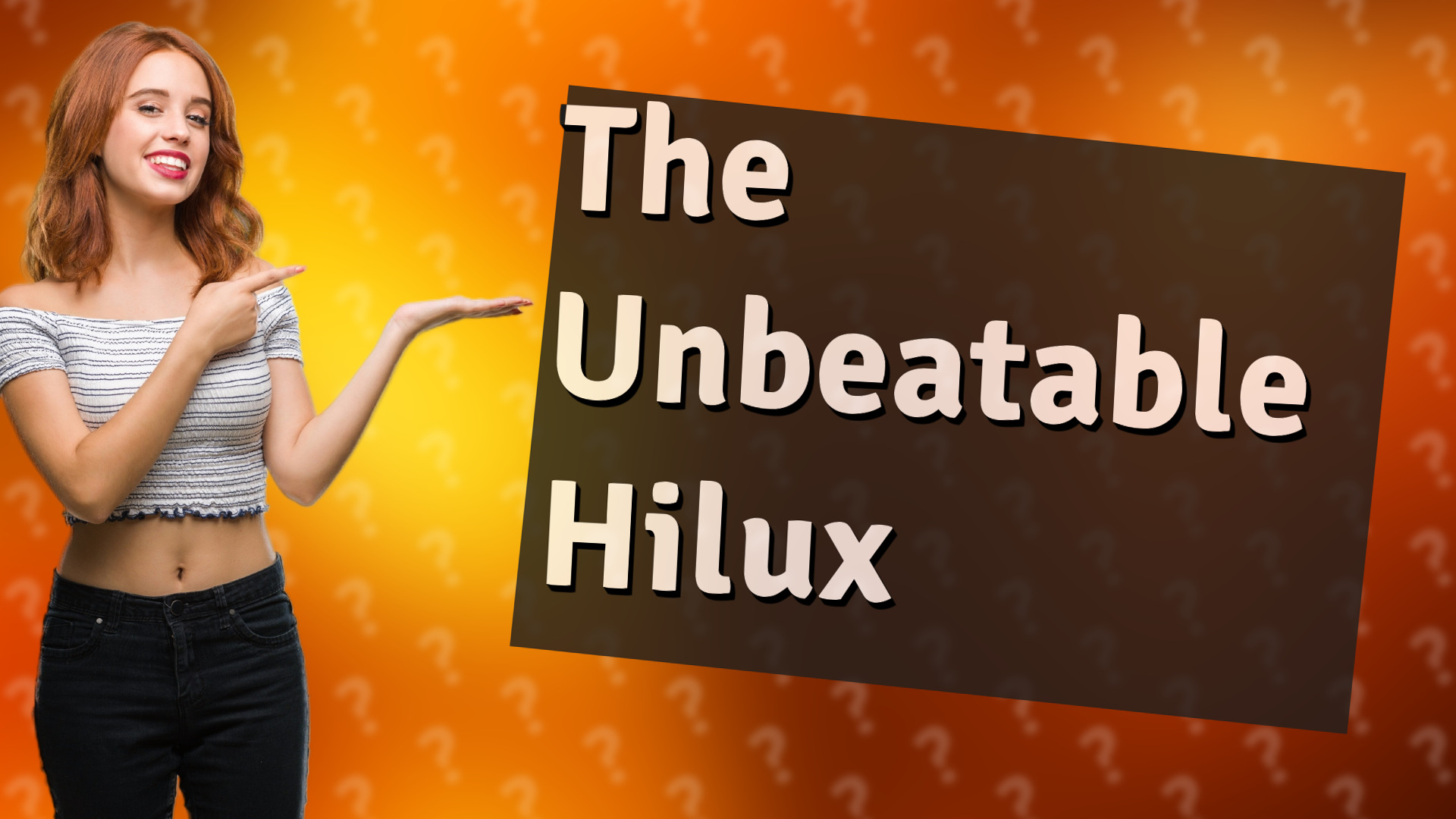 The Unbeatable Hilux