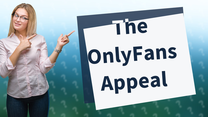 The OnlyFans Appeal