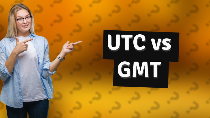 UTC vs GMT
