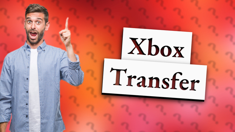 Xbox Transfer