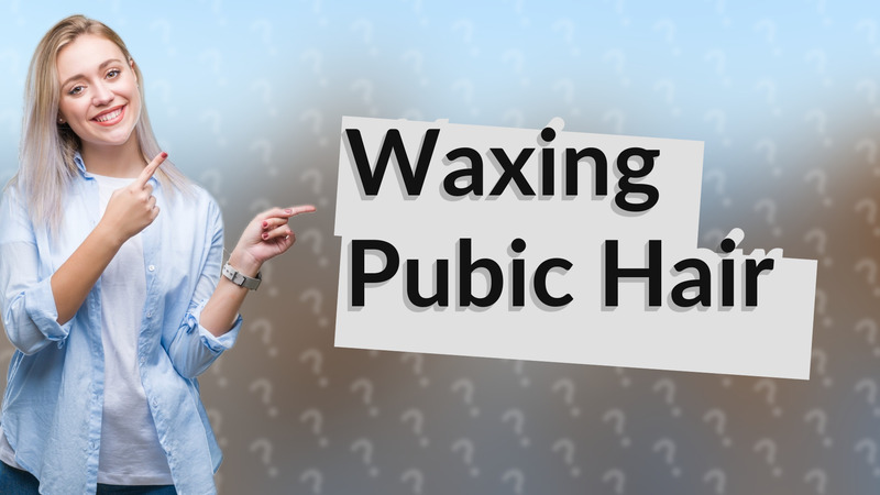 Waxing Pubic Hair