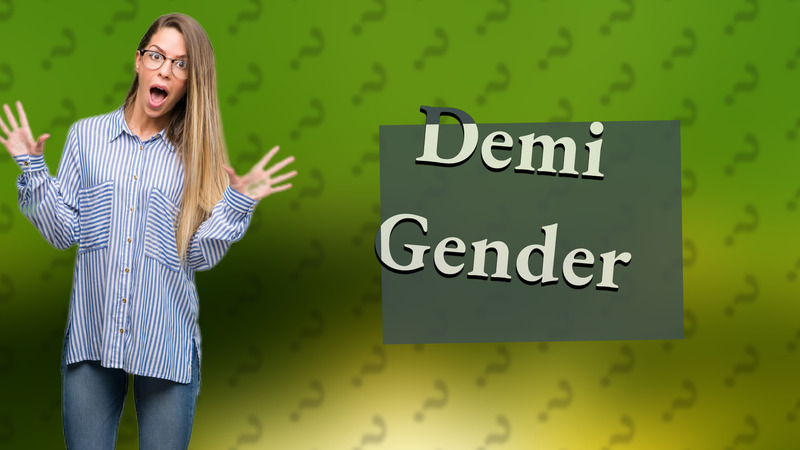 Demi Gender