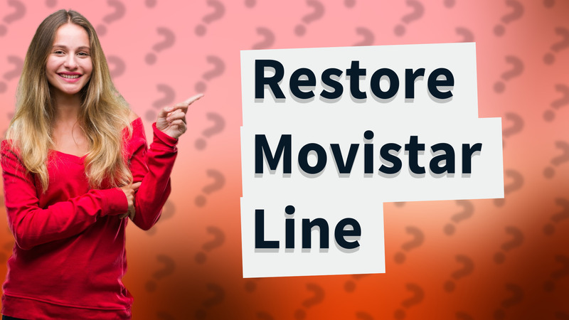 Restore Movistar Line