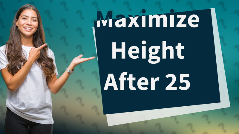Maximize Height After 25