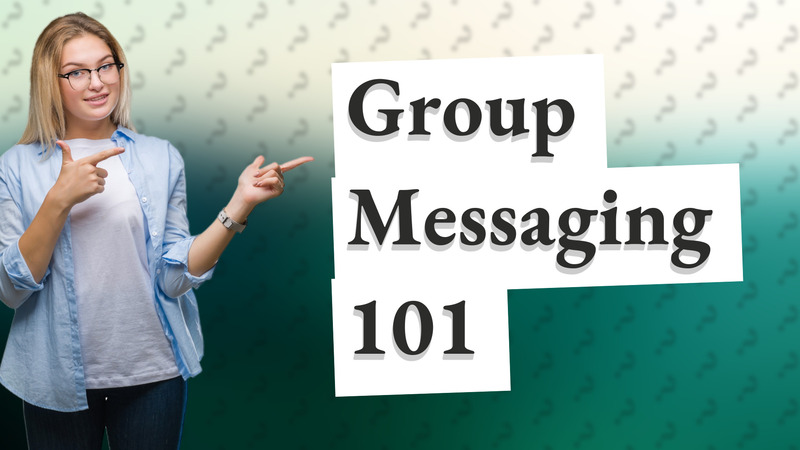 Group Messaging 101