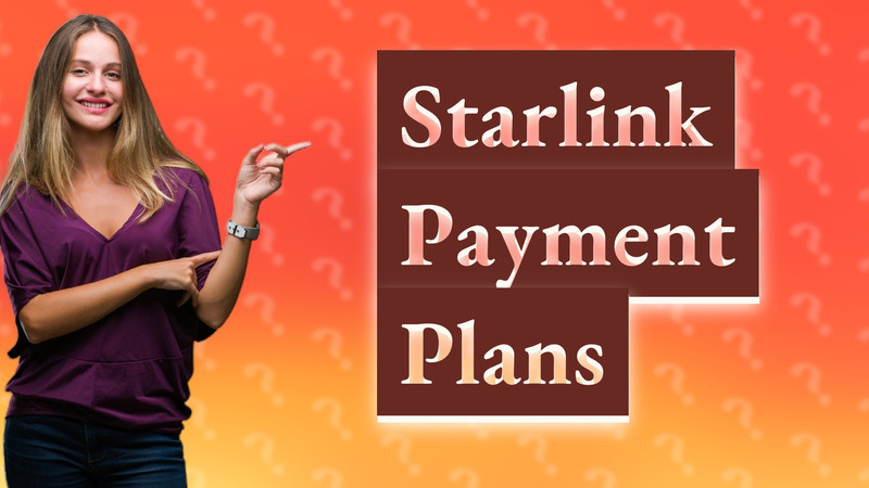 Starlink Payment Plans