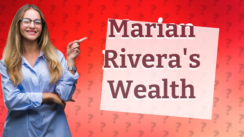 Marian Rivera's Wealth
