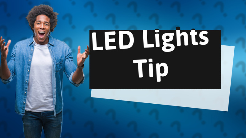 LED Lights Tip