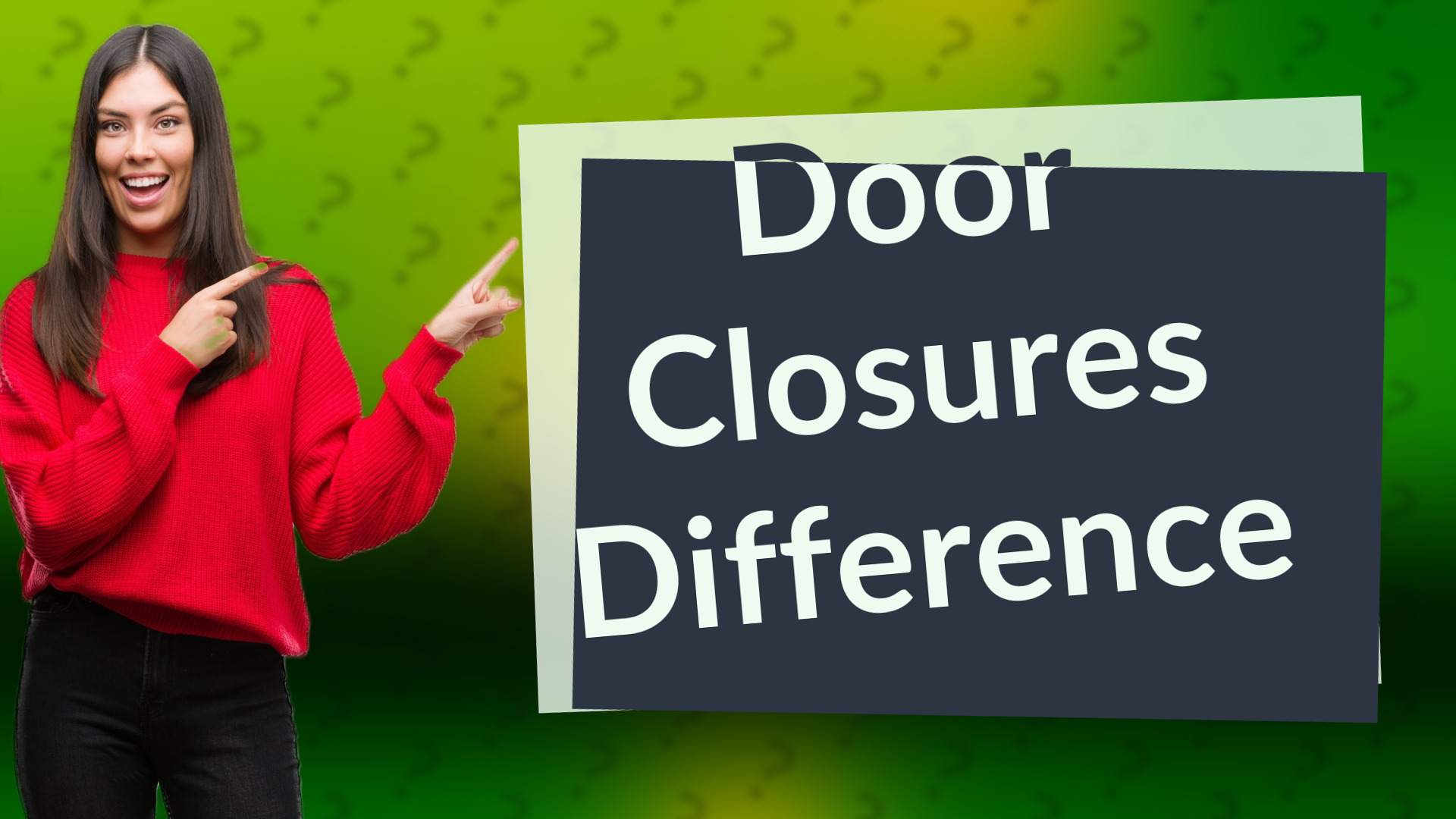 Door Closures Difference