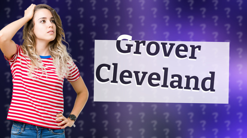 Grover Cleveland