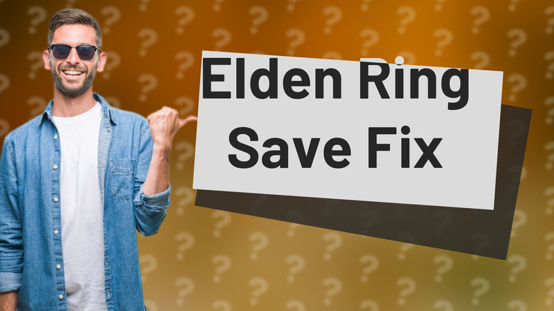 Elden Ring Save Fix