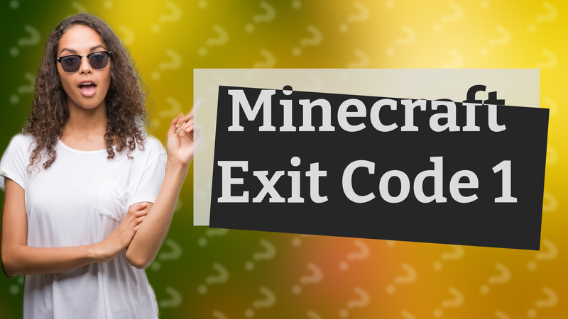 Minecraft Exit Code 1