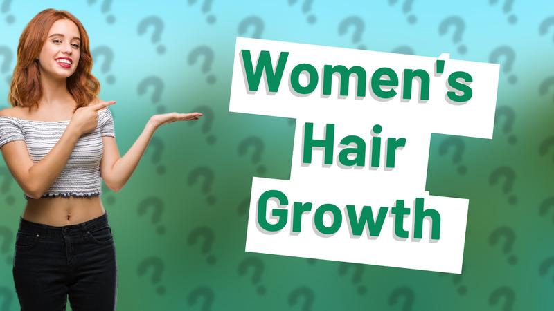 Women's Hair Growth