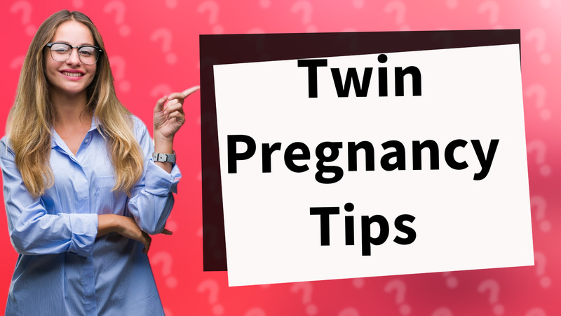 Twin Pregnancy Tips