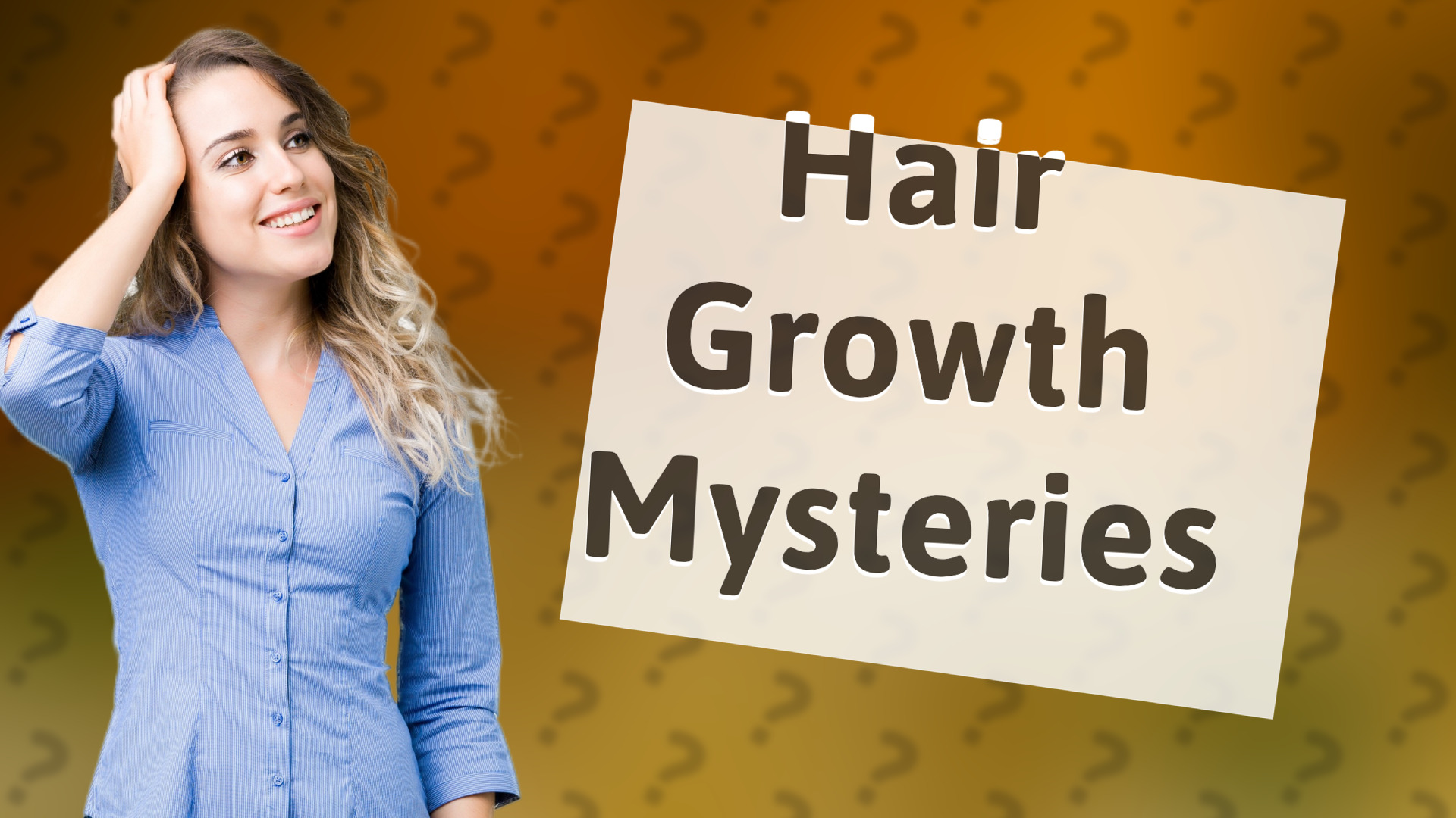 Hair Growth Mysteries